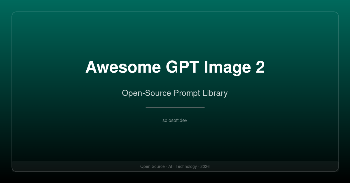 Awesome GPT Image 2: The Ultimate Open-Source Prompt Library for OpenAI's Image Generation