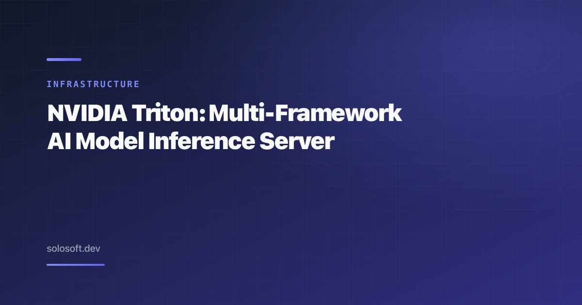 NVIDIA Triton: Multi-Framework AI Model Inference Server