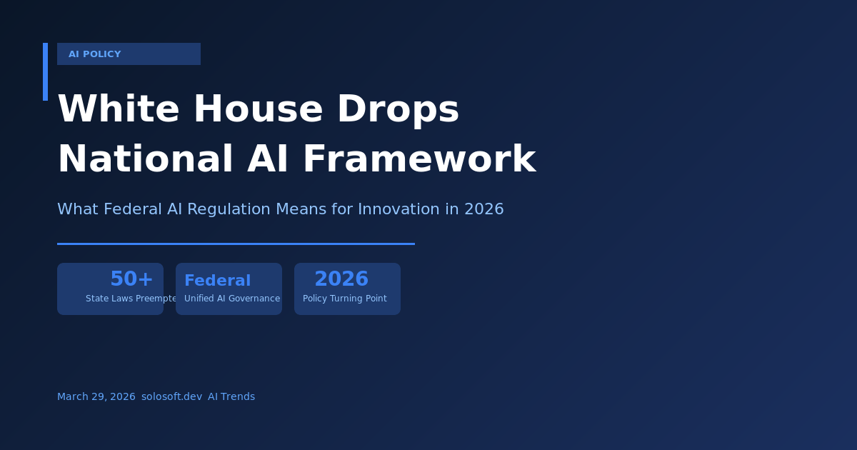 White House Releases National AI Policy Framework